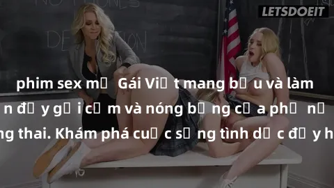 phim sex mỹ Gái Việt mang bầu và làm tình: Màn trình diễn đầy gợi cảm và nóng bỏng của phụ nữ mang thai. Khám phá cuộc sống tình dục đầy hấp dẫn và mới lạ của họ!